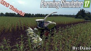 Farming Simulator 17- GPS Mod Tutorial