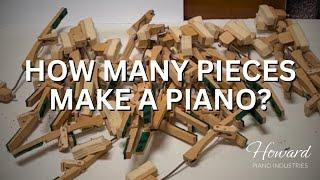 How Many Pieces is an Upright Piano Made Of? | HOWARD PIANO INDUSTRIES