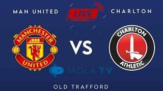  LIVE STREAMING MANCHESTER UNITED 3 VS 0 CHARLTON ATHLETIC