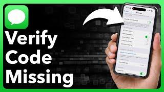 How To Fix Verification Code Not Received On iPhone