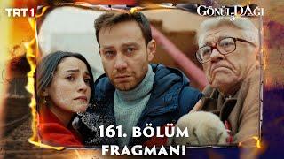 Gönül Dağı 161. Bölüm Fragmanı @trt1