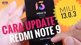 Update MIUI 13 Redmi Note 9, Ini Cara Update nya, Makin Lancar? | MIUI 13.0.3, Helio G85