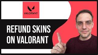 How To Refund Skins on Valorant