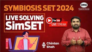 Symbiosis SET 2024 | Live Solving | SimSET | Chintan Shah