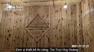 Thi công nhà tre trúc  ️  ốp tre trúc trang trí tại TPHCM  Tre Trúc Huy Hoàng