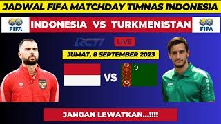 JADWAL SIARAN LANGSUNG INDONESIA VS TURKMENISTAN | FIFA MATCHDAY 2023