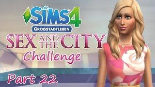 DIE SIMS 4 - SEX AND THE CITY CHALLENGE  - #22 - Peinliches Liebesspiel (HD/Lets Play)