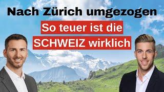 So teuer ist die SCHWEIZ wirklich - Nach ZÜRICH umgezogen | Auswandern Schweiz