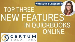 QuickBooks Online (QBO): New Features You Need to Know