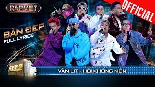 [Bản đẹp + Full Lyrics] Loạt rapper khuấy đảo với Vẫn Lit - Hội Không Nón| Rap Việt 2023 [LiveStage]