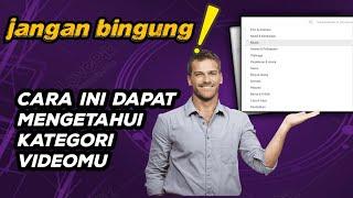 cara menentukan kategori video YouTube yang benar versi terbaru