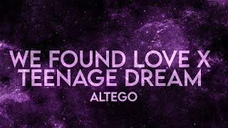 ALTEGO - We Found Love x Teenage Dream (Lyrics) [Extended] TikTok Remix