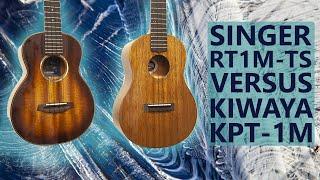 Kiwaya KPT-1M and Singer RT1M-TS Tenor Ukulele Comparison