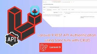 Laravel 9 REST API Authentication using Sanctum with CRUD