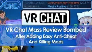 VR Chat Mass Review Bombed After Adding Easy Anti-Cheat And Killing Mods