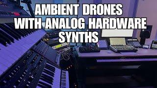 Ambient Drones with Analog Hardware Synths