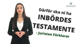 Inbördes testamente | Detta ska ni tänka på | Juristen Förklarar