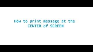 How to print message at the CENTER of screen in C language