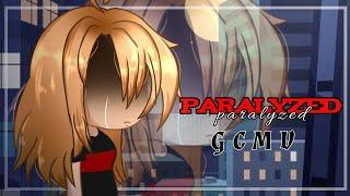 Paralyzed | GCMV | Trigger Warning