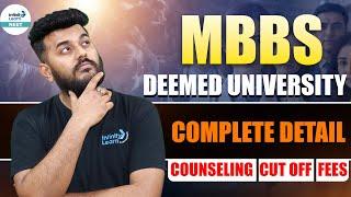 MBBS Deemed Universities (Complete Details) - Cut Off, Fees, Counselling || #NEET2024 || #NEET