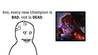 LoL Champion Releases Be Like