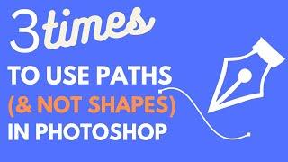 Use Paths not Shapes in Photoshop - 3 Must Know Scenarios