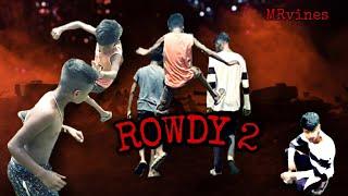 ROWDY 2  //  MRvines