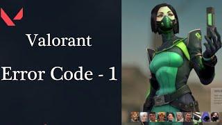 Fix Valorant Error Code 1 - There Was An Error Connecting To The Platform
