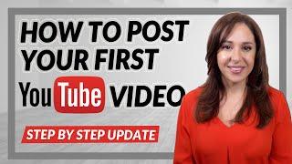 How to Post Your First YouTube Video [UPDATE]