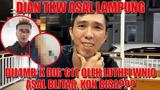 (PART1) Dian(22) TKW Lampung di t*mp4r, dij*mb4k dan dig*g%t oleh Lutfi (29) WNIO asal Blitar. Loh?