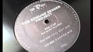 The Edmund Seager Project - Pick It Up (Garage Mix)