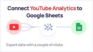 Connect YouTube Analytics to Google Sheets | Easiest Way to Track Channels