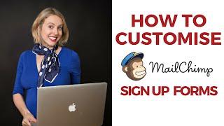 How to Customise Mail Chimp Sign Up Forms