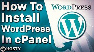 How To Install WordPress In cPanel 2021 | Uphosty