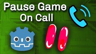 Pause Game on incoming call | Game in background. Godot Tutorial.