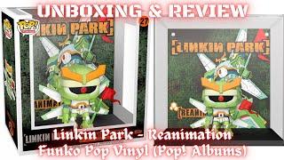 Unboxing & Review - Funko - Linkin Park Reanimation Pop Vinyl | Pop! Albums