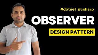 Observer Design Pattern in C# | Observer Design Pattern Explained