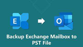 How to Backup Exchange Mailbox to PST File | Without Outlook | Updated 2022