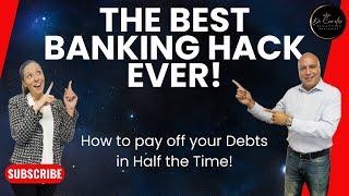 The Best Banking Hack Ever! How to pay off your Debts in Half the Time!