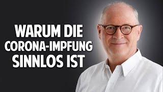 Warum die Corona-Impfung sinnlos ist! - Dr. Norbert Kriegisch klärt auf