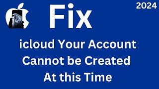 Fix : icloud your account cannot be created at this time iphone/iPad (2024)