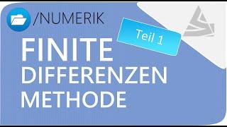 Numerik - Finite Differenzen Methode Teil 1 / Numerik Einführung [1/3] #SCIENZLESS