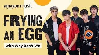 Why Don't We Talk About "The Good Times and the Bad Ones" | Frying An Egg With | Amazon Music