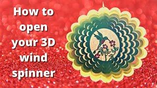 How to open a 3D wind spinner