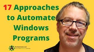 17 Ways to Automate Windows Programs | Learn all the approaches in AHK
