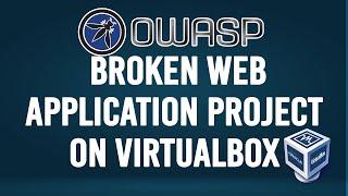 Install OWASP Broken Web Application Project (BWAP) on VirtualBox in 2022