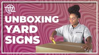 UNBOXING Yard Signs Order I UZ Marketing