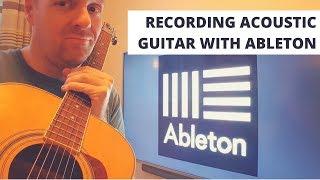 Recording & mixing acoustic guitar in Ableton Live