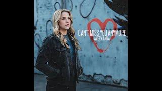 Avery Anna - Can't Miss You Anymore (Lyric Video)