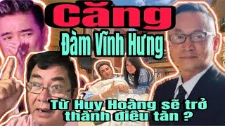 NÓNG: Đàm Vĩnh Hưng Từ Huy Hoàng sẽ trở thành điêu tàn ? Tony Pham _USA